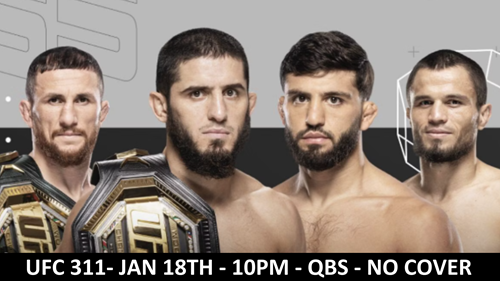 UFC 311 Saturday January 18th 2025 live at QB Sports Bar There is No Cover Charge